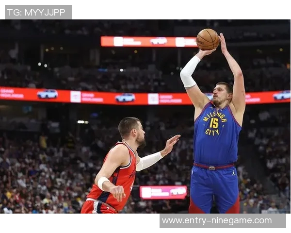 张佳玮分析掘金战术调整约基奇体力管理与布劳恩表现提升并行